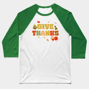 Give Thanks With Colorful Text Baseball T-Shirt